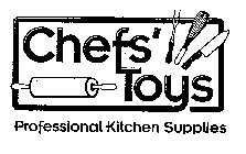 CHEFS' TOYS PROFESSIONAL KITCHEN SUPPLIES
