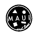 MAUI AND SONS