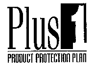 PLUS 1 PRODUCT PROTECTION PLAN