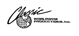 CLASSIC WORLDWIDE PRODUCTIONS, INC.