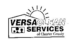 VERSACLEAN SERVICES OF CHESTER COUNTY