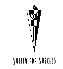 SUITED FOR SUCCESS