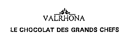 VALRHONA LE CHOCOLAT DES GRANDS CHEFS