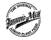 THE ORIGINAL FARMER'S MILL LIQUID PLANT FOOD