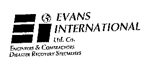 EI EVANS INTERNATIONAL LTD. CO. ENGINEERS & CONTRACTORS DISASTER RECOVERY SPECIALISTS