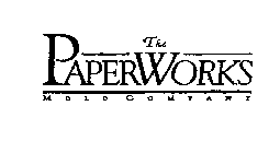 THE PAPERWORKS MOLD COMPANY