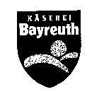 KASEREI BAYREUTH