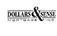 DOLLARS & SENSE MORTGAGE INC.