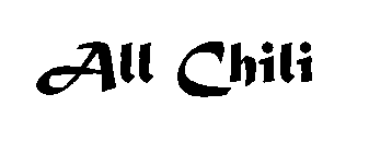 ALL CHILI