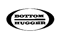 BOTTOM HUGGER