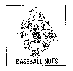 BASEBALL NUTS