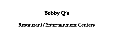 BOBBY Q'S