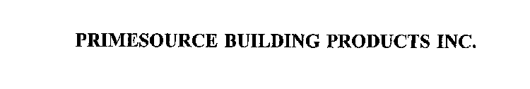 PRIMESOURCE BUILDING PRODUCTS INC.