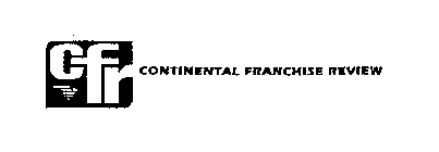 CFR CONTINENTAL FRANCHISE REVIEW