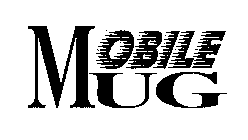 MOBILE MUG