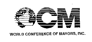 OCM WORLD CONFERENCE OF MAYORS, INC.