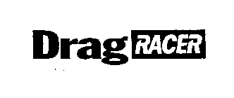 DRAG RACER