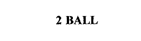 2 BALL