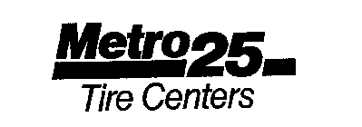 METRO 25 TIRE CENTERS