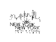 NEW YORK NEW YORK HOTEL & CASINO LAS VEGAS