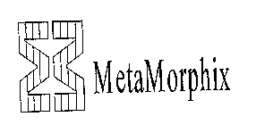 METAMORPHIX