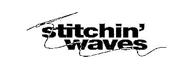 STITCHIN' WAVES