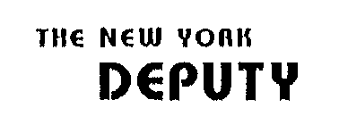 THE NEW YORK DEPUTY