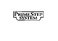 PRIMESTEP SYSTEM