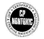 CP NONTOXIC CERTIFIED BY ART & CREATIVEMATERIALS INSTITUTE
