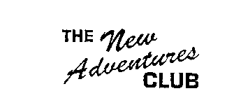 THE NEW ADVENTURES CLUB