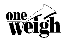 ONE WEIGH