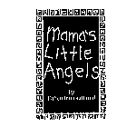 MAMA'S LITTLE ANGELS BY CAFFCO INTERNATIONAL