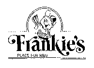 FRANKIE'S PLACE FOR RIBS