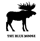 THE BLUE MOOSE