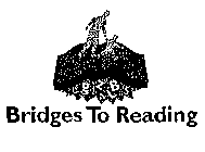 BRIDGES TO READING