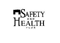 SAFETY AND HEALTH PLUS