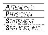 ATTENDING PHYSICIAN STATEMENT SERVICES, INC.