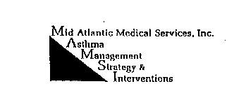 MID ATLANTIC MEDICAL SERVICES, INC. ASTHMA MANAGEMENT STRATEGY & INTERVENTIONS