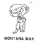MONTANA MAX