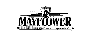 MAYFLOWER KOBRICKS COFFEE COMPANY