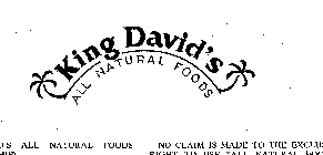 KING DAVID'S ALL NATURAL FOODS