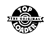 THE ORIGINAL TOP LOADER INC.