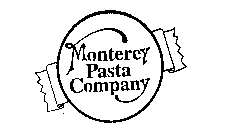 MONTEREY PASTA COMPANY