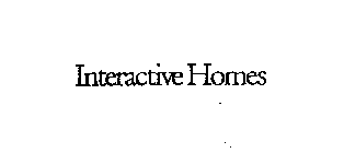 INTERACTIVE HOMES