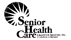 SENIOR HEALTH CARE INSURANCE SERVICES, INC. A HANSON COMPANY