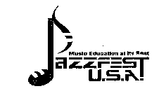 JAZZFEST U.S.A. MUSIC EDUCATION AT ITS BEST