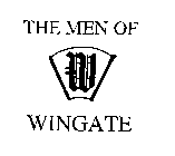 THE MEN OF WINGATE W