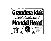 GRANDMA IDA'S OLD FASHIONED MONDEL BREAD ENJOYED SINCE 1912 K PARVE