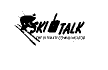 SKI TALK THE ULTIMATE COMMUNICATOR