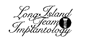 LONG ISLAND TEAM IMPLANTOLOGY